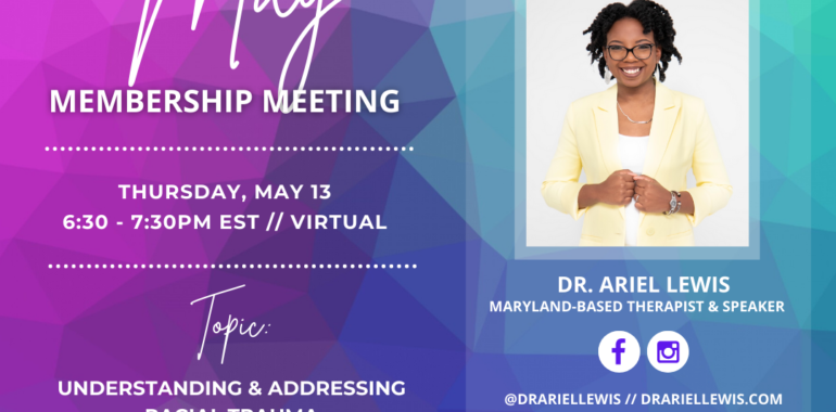 May Membership Meeting: Understanding & Addressing Racial Trauma